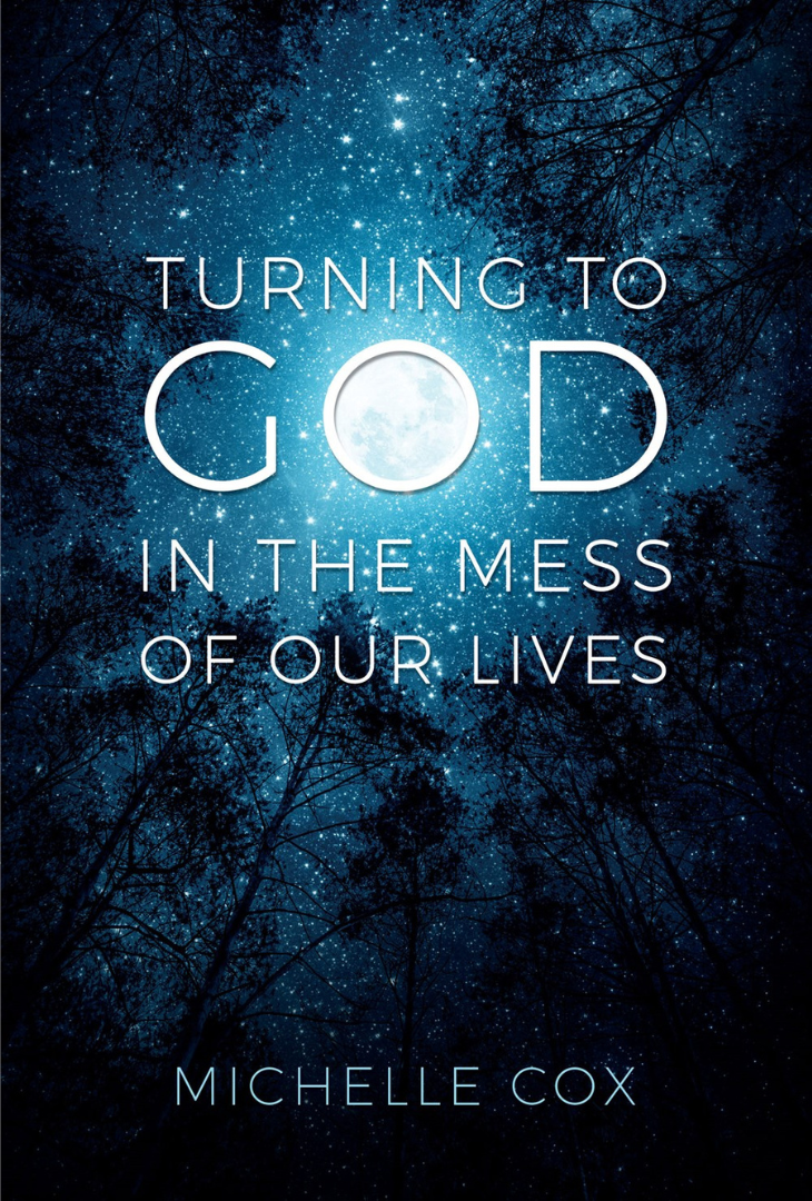 Turning to God in the Mess of Our Lives