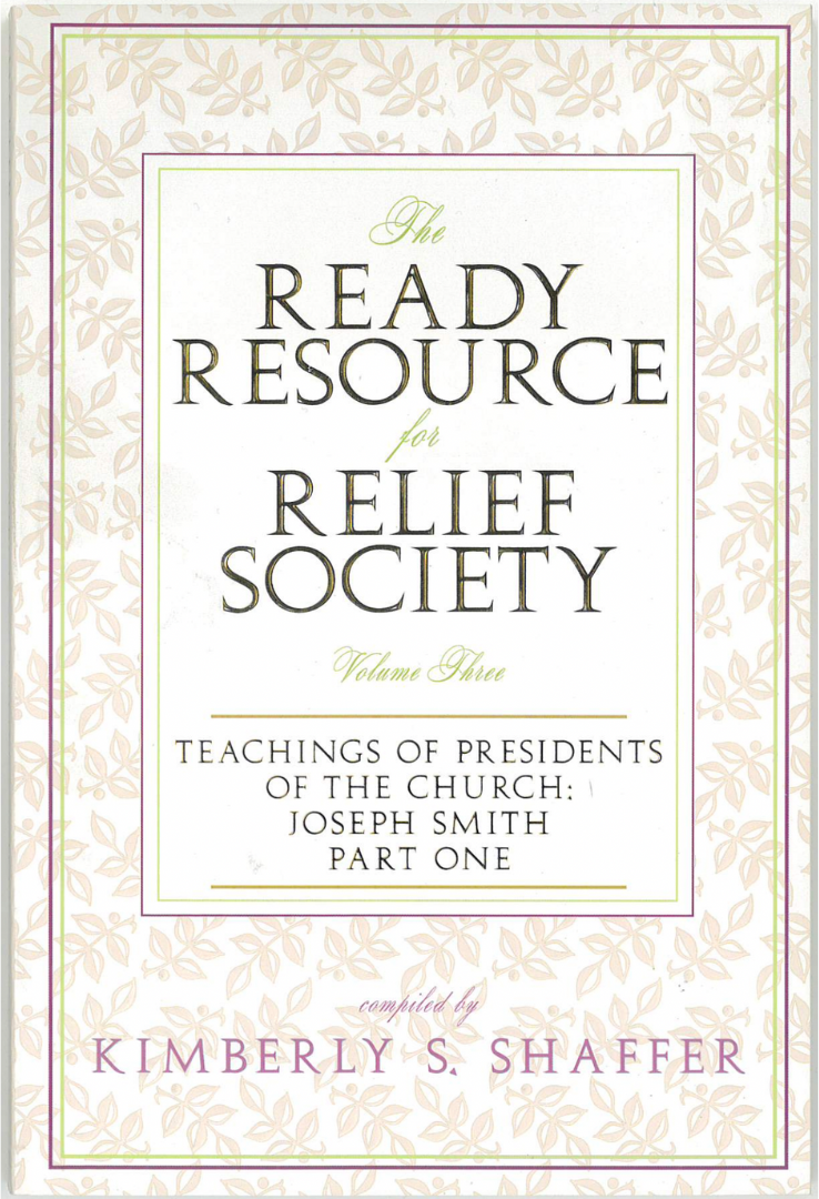 The Ready Resource for Relief Society - Volume 3