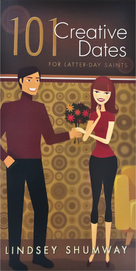 101 Creative Dates for Latter-day Saints