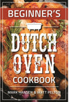 Beginner's Dutch Oven Cookbook
