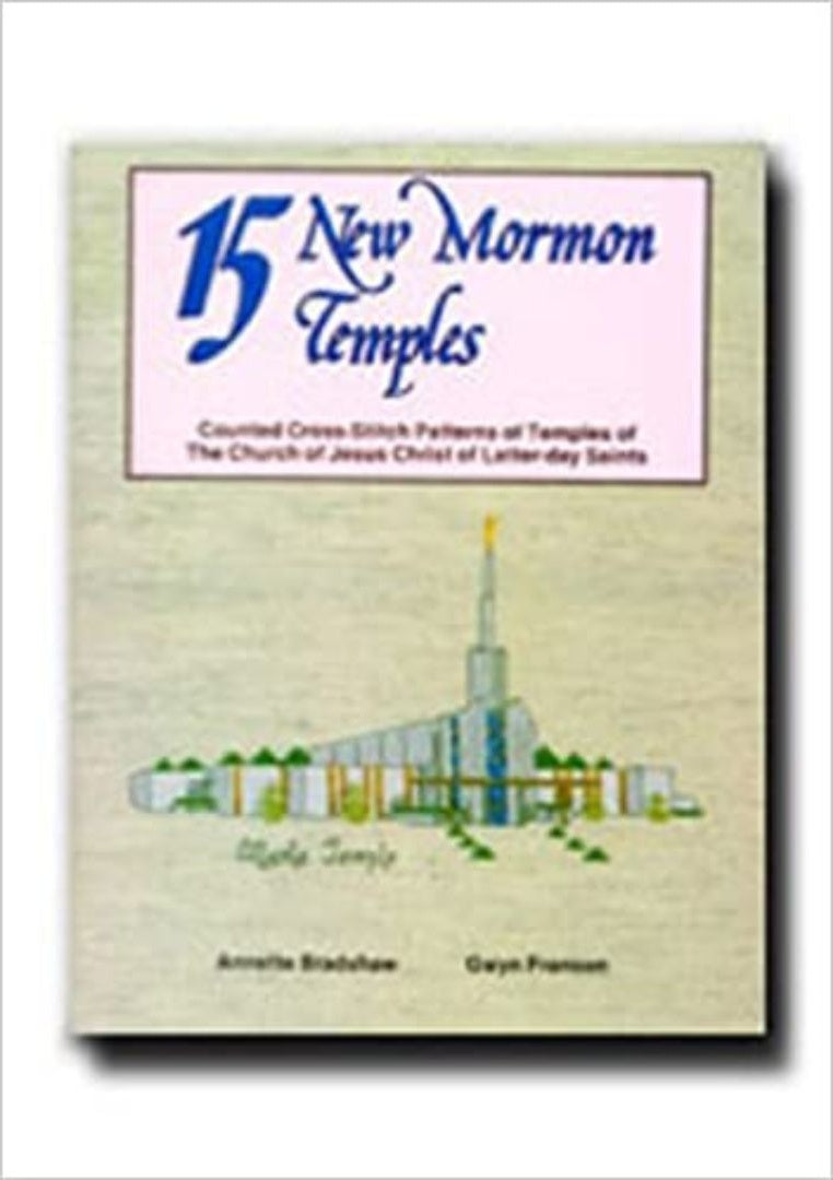 15 New Mormon Temples - Cross Stitch Patterns