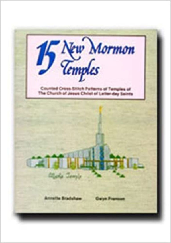15 New Mormon Temples - Cross Stitch Patterns