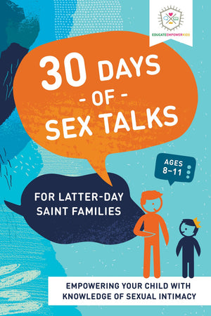 30 Days of Sex Talks for Latter-day Saint Families