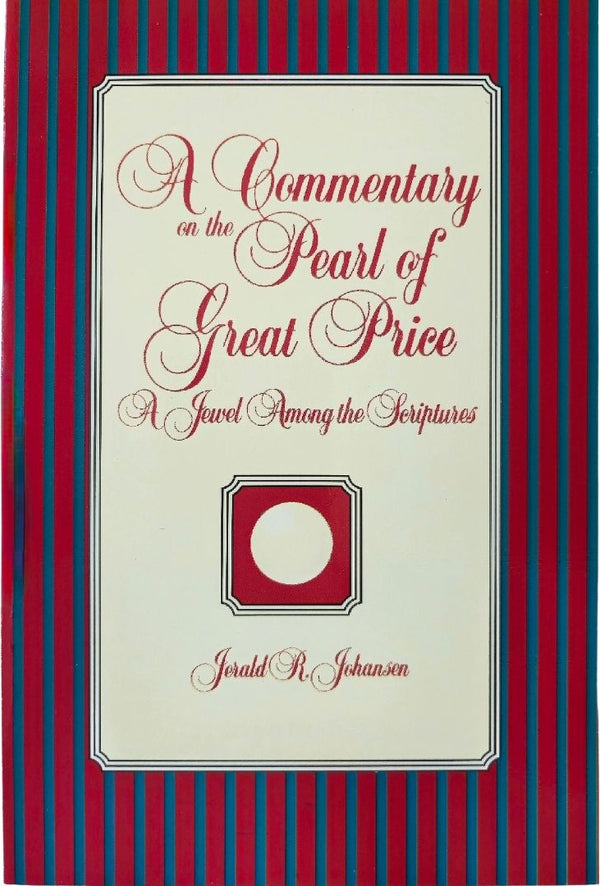 A Commentary on the Pearl of Great Price