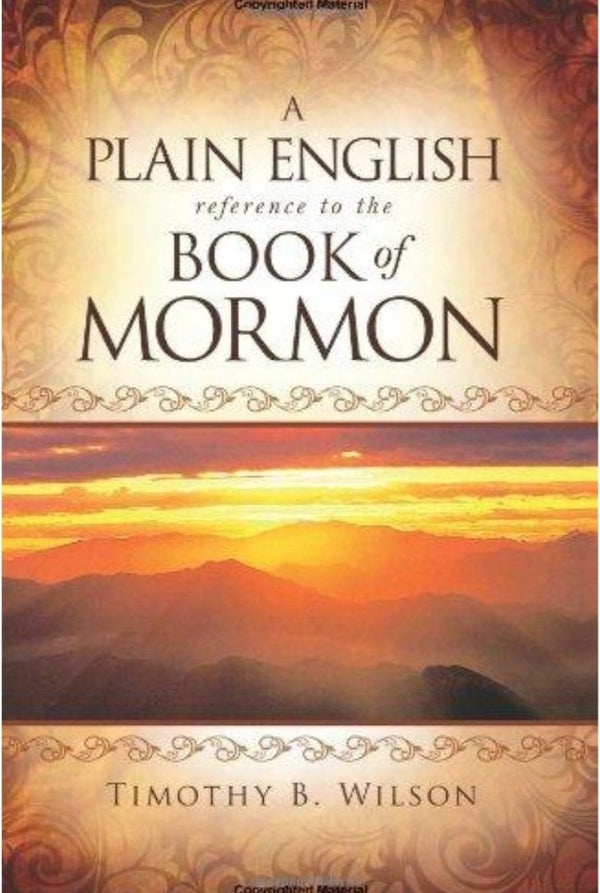 A Plain English Reference to the Book of Mormon