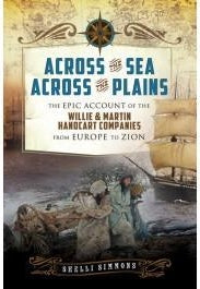 Across the Sea, Across the Plains: Willie & Martin Handcart Companies