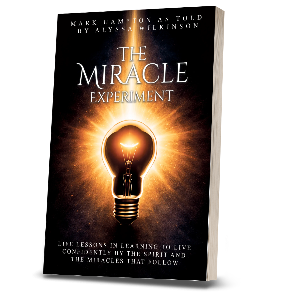 The Miracle Experiment