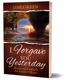 I Forgave You Yesterday - Cedar Fort Publishing & Media