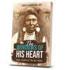 The Windows of His Heart: Chief Joseph of the Nez Perce