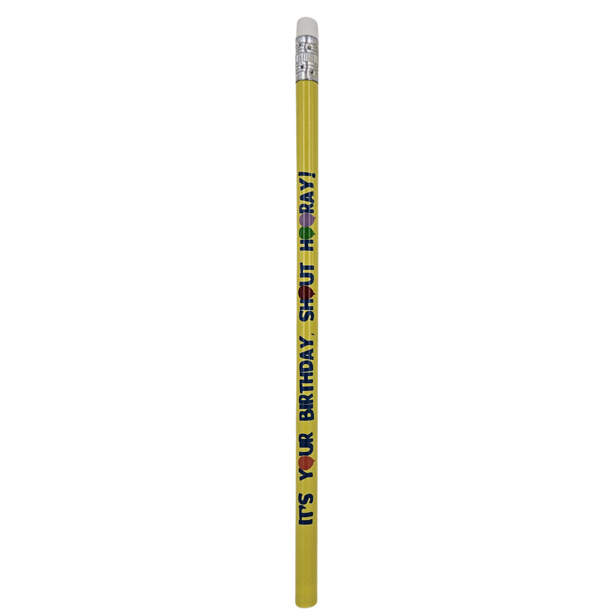 It's Your Birthday Shout Hooray! Pencil