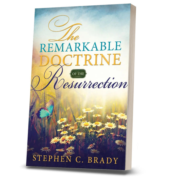 The Remarkable Doctrine of the Resurrection - Cedar Fort Publishing & Media