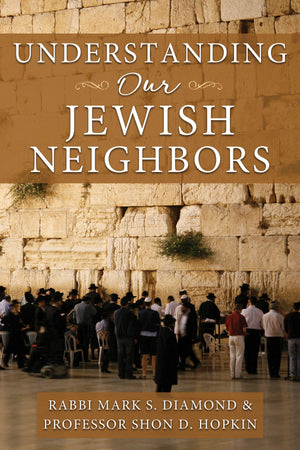 Understanding Our Jewish Neighbors