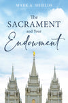 The Sacrament and your Endowment