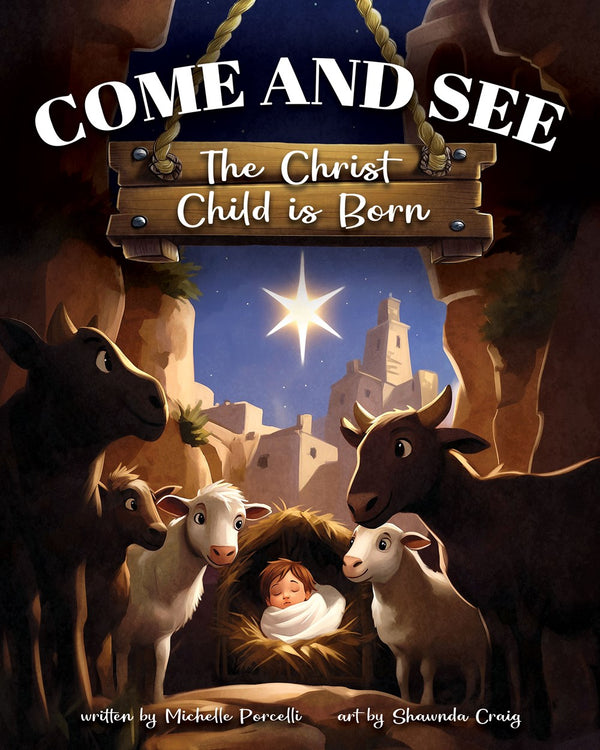 Come and See: The Christ Child is Born