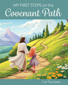 My First Steps on the Covenant Path (Girl Version) by Carolyn Thompson