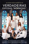 As Vidas Nada Secretas de Verdadeiras Esposas Mórmons (Portuguese)