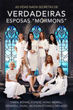 As Vidas Nada Secretas de Verdadeiras Esposas Mórmons (Portuguese)