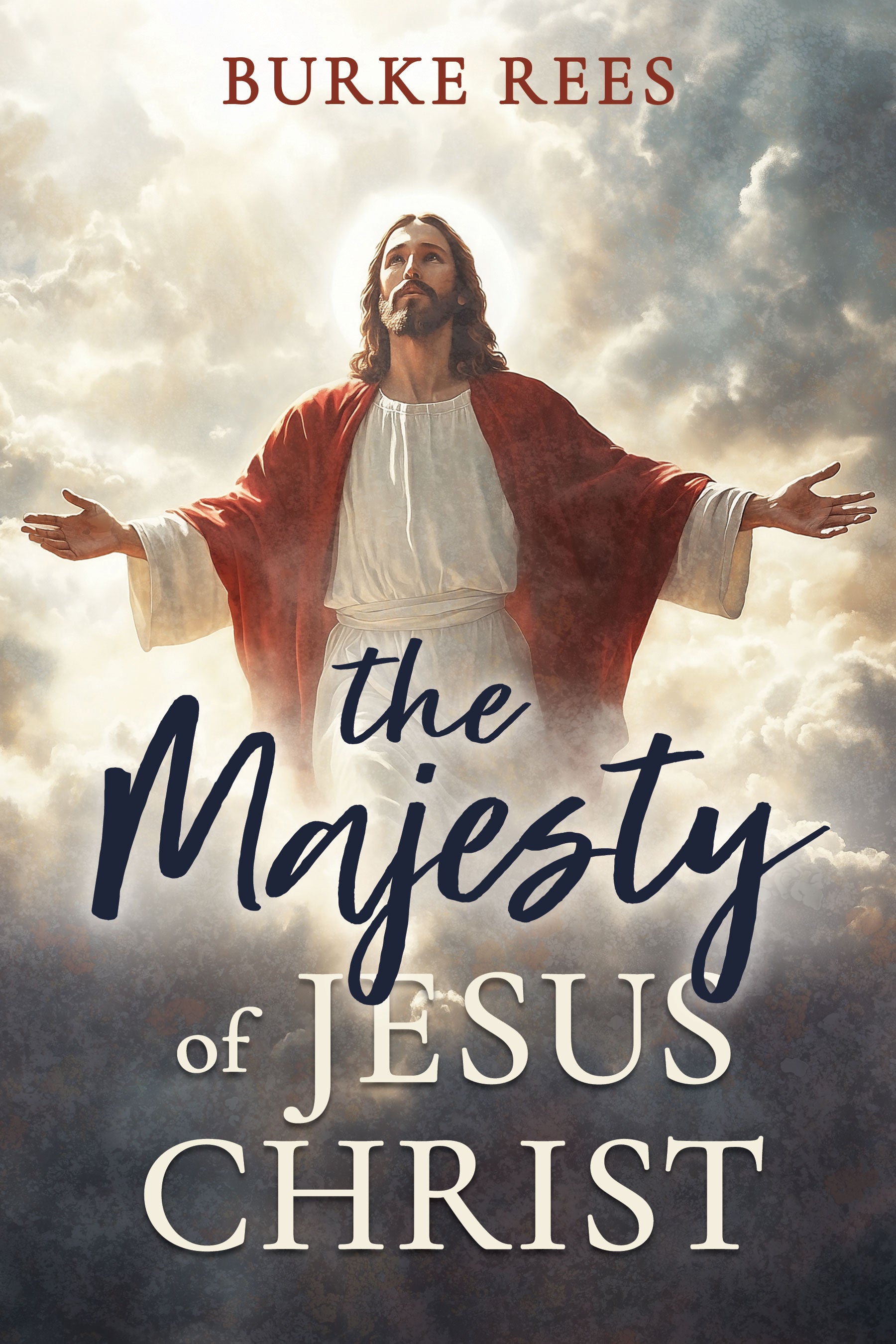 The Majesty  of Jesus Christ