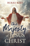 The Majesty  of Jesus Christ