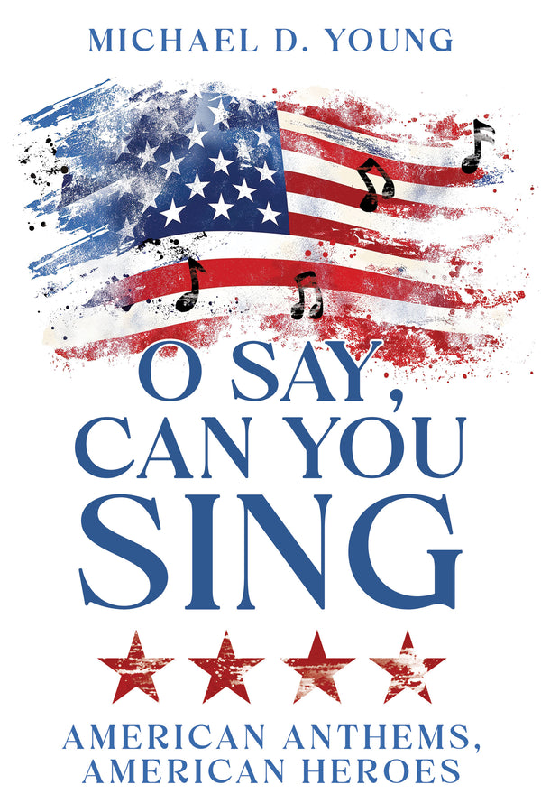 Book cover of 'O Say, Can You Sing' with American flag and stars