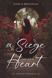 A Siege on Her Heart