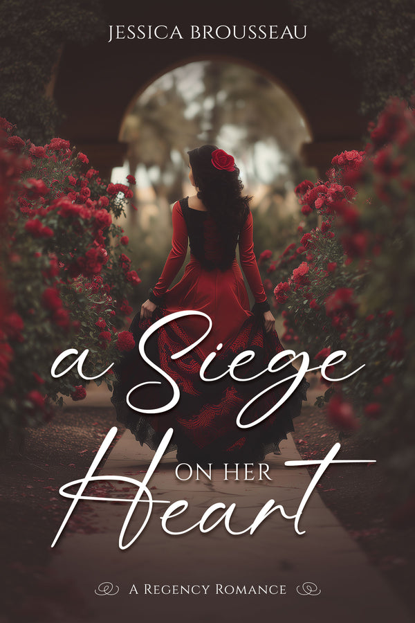 Book cover of 'A Siege on Her Heart' by Jessica Brousseau with a woman in a red dress walking through flowers.
