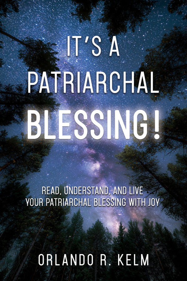 It's a Patriarchal Blessing!