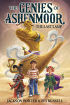 The Genies of Ashenmoor: The Last Lamp
