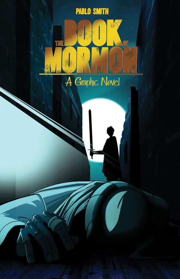 The Book of Mormon A Graphic Novel