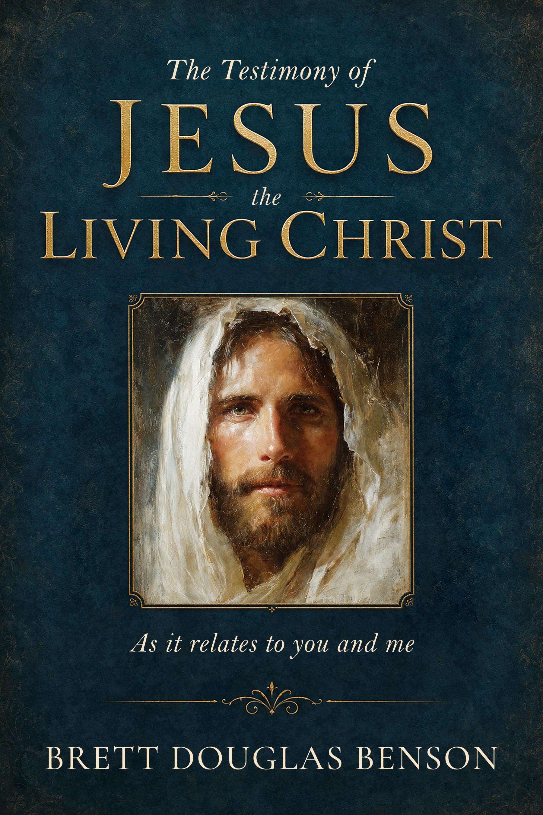 The Testimony of Jesus the Living Christ