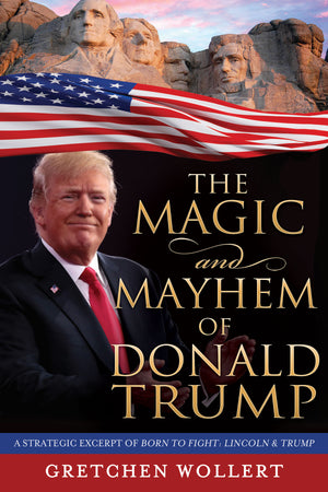 The Magic and Mayhem of Donald Trump