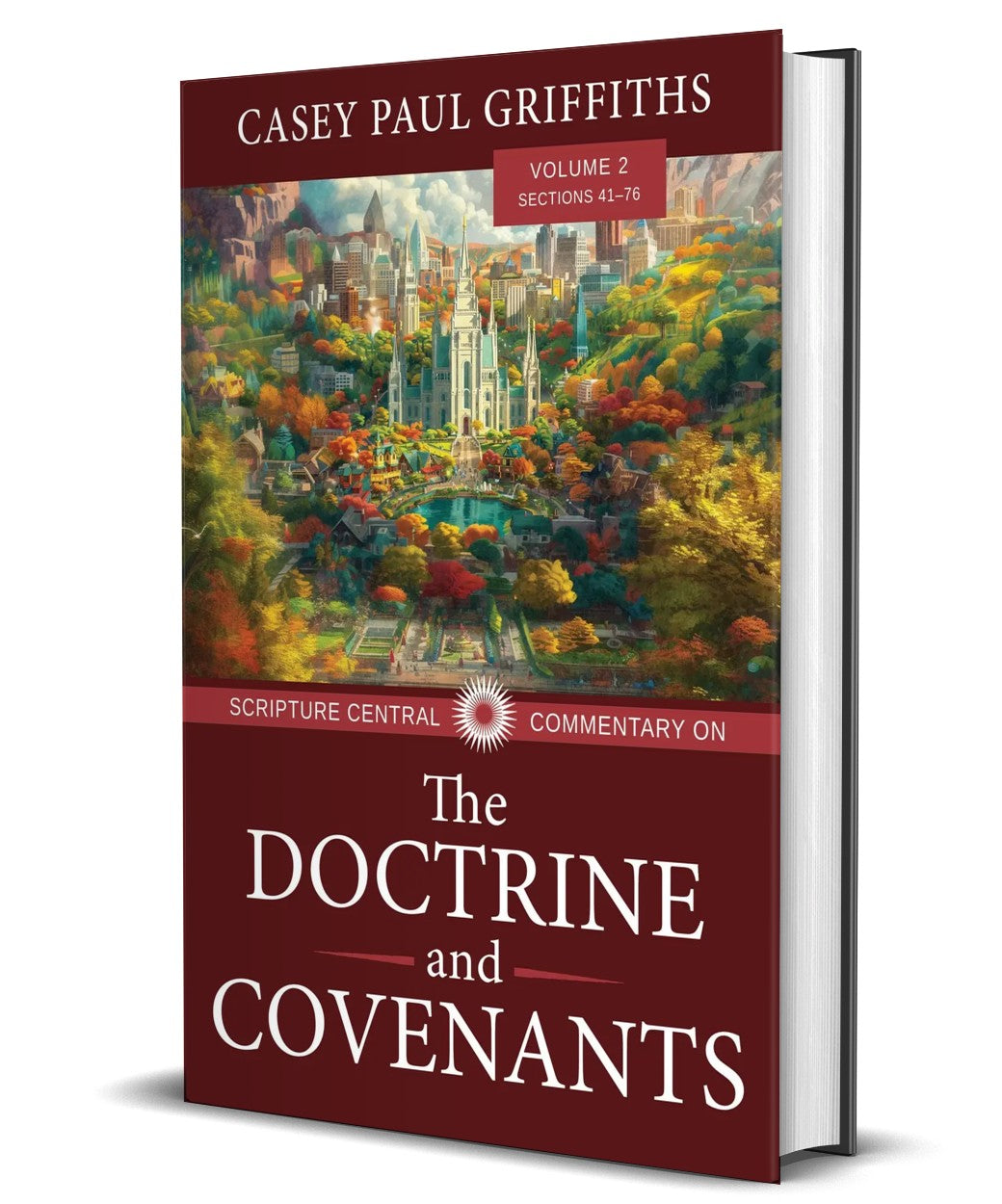 Scripture Central Commentary on the D&C: Volume 2 (Hardback)