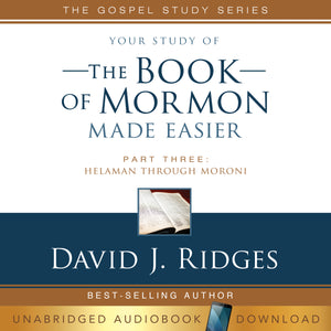 Your Study of the Book of Mormon Made Easier Vol. 3 - Audio Digital Download