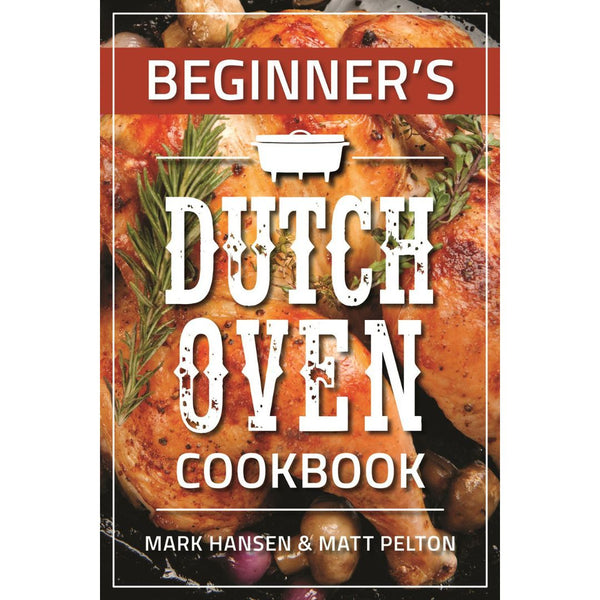 Beginner's Dutch Oven Cookbook - Cedar Fort Publishing & Media