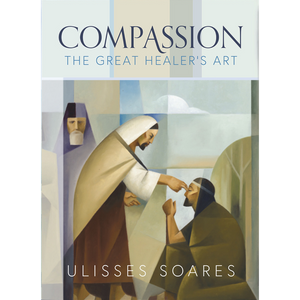 Compassion: The Great Healer's Art