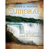 Cumorah: Great Lakes Region Land of the Book of Mormon