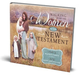 Walking with the Women of the New Testament