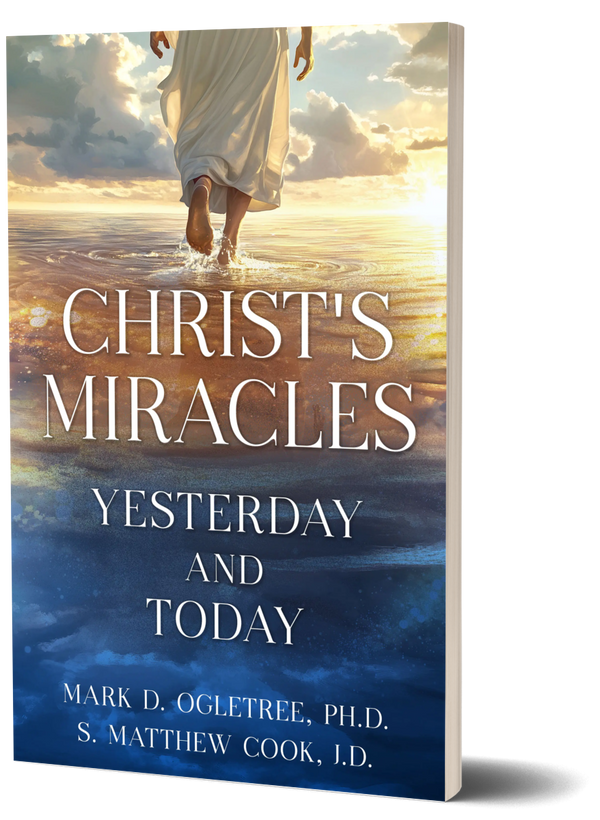 Christ's Miracles: Yesterday and Today