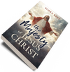 The Majesty  of Jesus Christ