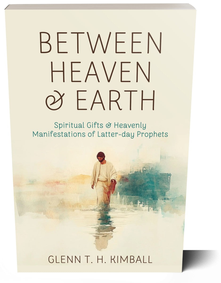 Between Heaven and Earth: Spiritual Gifts and Heavenly Manifestations of Latter-day Prophets