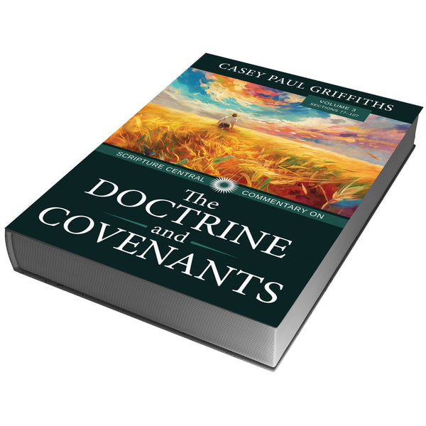 Scripture Central Commentary on the D&C: Volume 3 (Hardback)