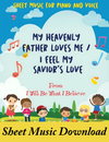 My Heavenly Father Loves Me/ I Feel My Savior's Love Sheet Music Download