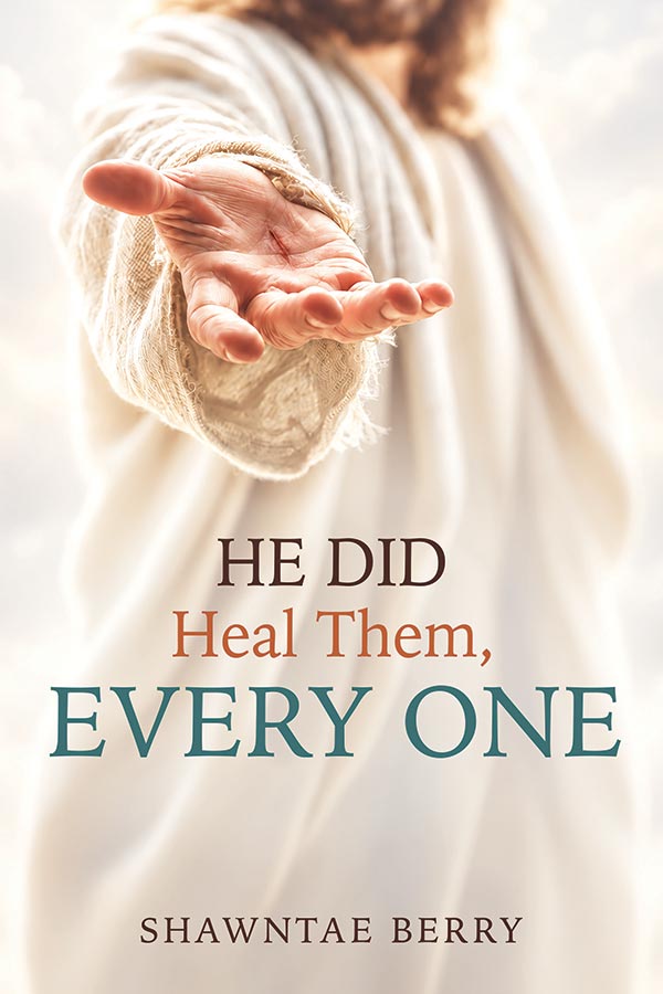 He did Heal Them, Every One