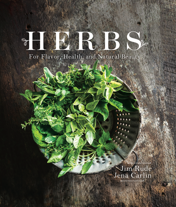 Herbs: For Flavor, Health, and Natural Beauty