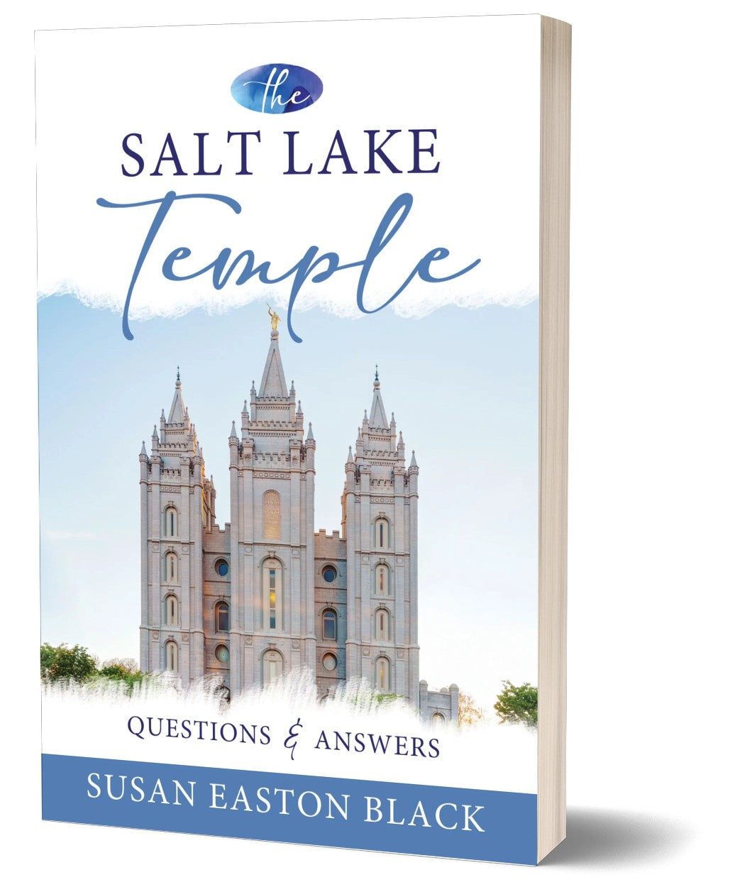 The Salt Lake Temple: Questions and Answers