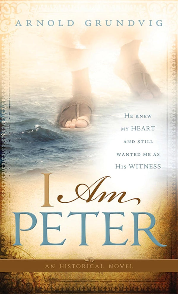 Book cover of 'I Am Peter' by Arnold Grundvig with a religious theme.