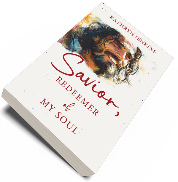 Savior, Redeemer of My Soul
