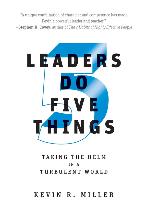 Leaders Do Five Things