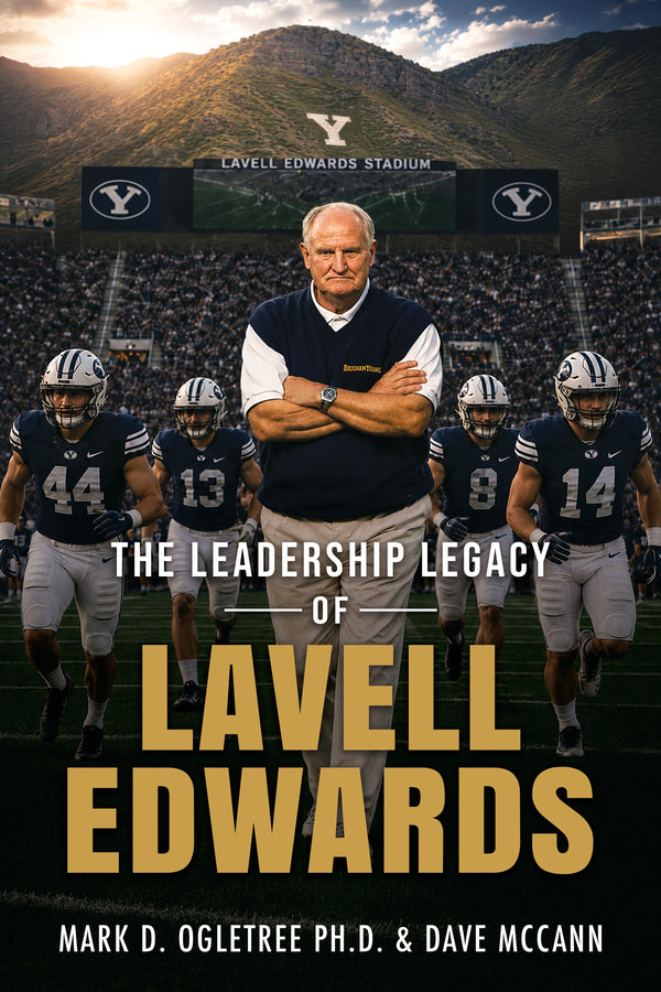 The Leadership Legacy of LaVell Edwards