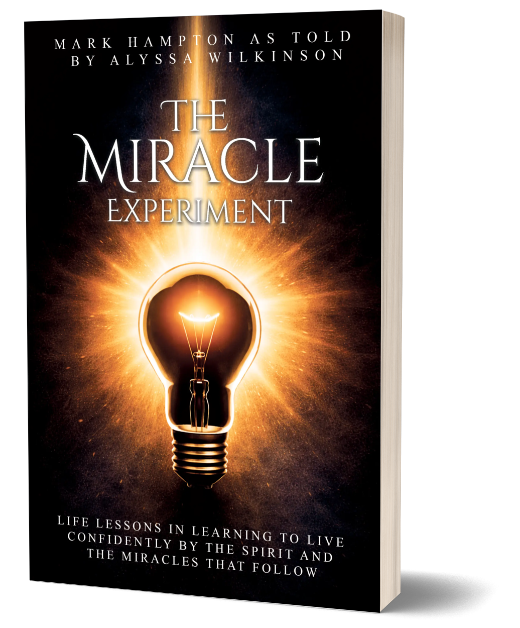 The Miracle Experiment